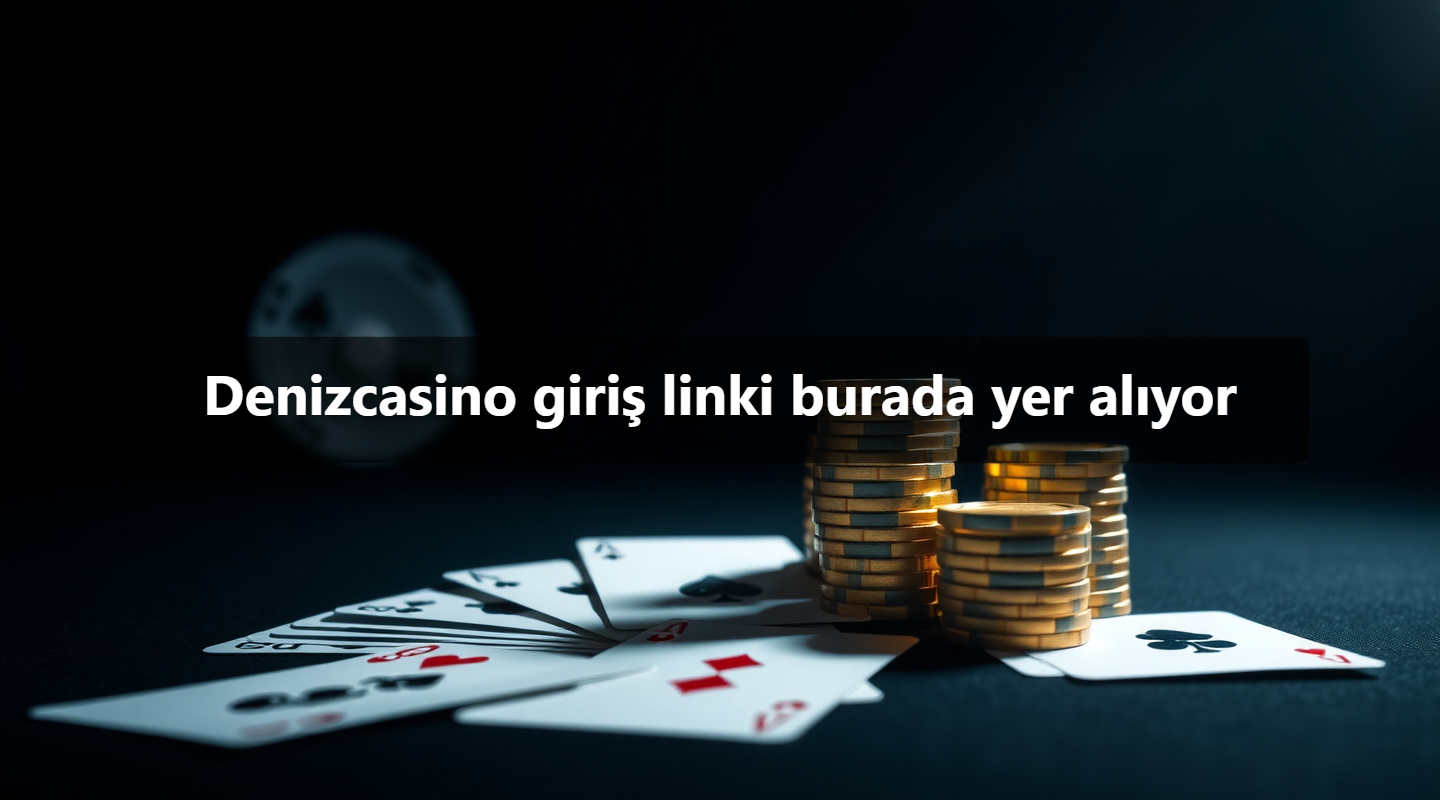 Denizcasino giriş linki burada yer alıyor